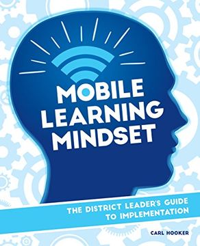 portada Mobile Learning Mindset: The District Leader's Guide to Implementation (en Inglés)