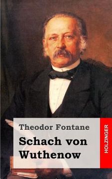 portada Schach von Wuthenow: Erzählung aus der Zeit des Regiments Gensdarmes (en Alemán)