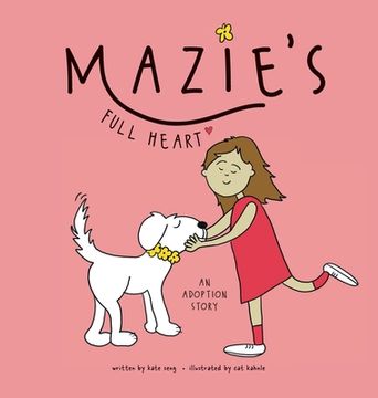 portada Mazie's Full Heart: An Adoption Story (en Inglés)