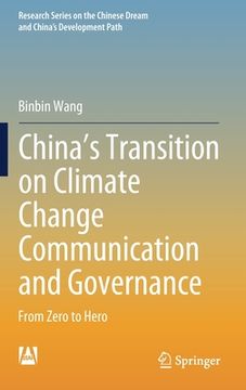 portada China's Transition on Climate Change Communication and Governance: From Zero to Hero (en Inglés)