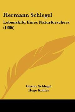 portada hermann schlegel: lebensbild eines naturforschers (1886)