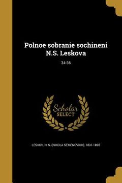 portada Polnoe sobranie sochineni N.S. Leskova; 34-36 (en Ruso)