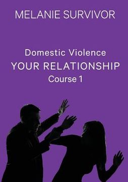 portada Domestic Violence: Your Relationship (in English)
