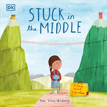 portada Stuck in the Middle: A Story About Separation (Difficult Conversations) (in English)