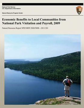 portada Economic Benefits to Local Communities from National Park Visitation and Payroll, 2009 (en Inglés)