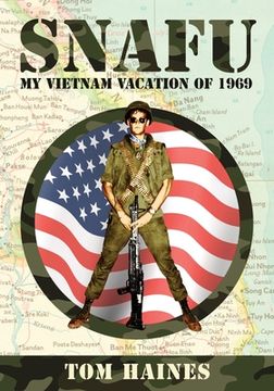 portada Snafu: My Vietnam Vacation of 1969 (en Inglés)