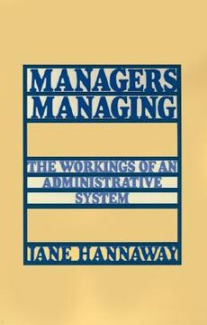 portada managers managing: the workings of an administrative system