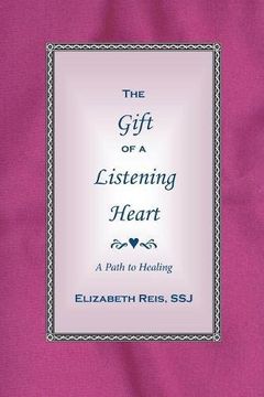 portada The Gift of a Listening Heart: A Path to Healing