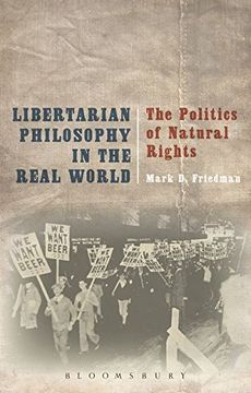 portada Libertarian Philosophy in the Real World: The Politics of Natural Rights (in English)