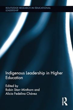 portada Indigenous Leadership in Higher Education (Routledge Research in Educational Leadership)