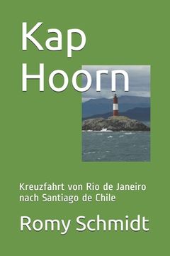 portada Kap Hoorn: Kreuzfahrt von Rio de Janeiro nach Santiago de Chile (en Alemán)