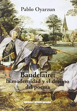 portada Baudelaire: la modernidad y el destino del poema (in Spanish)
