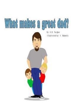 portada What makes a great Dad? (en Inglés)