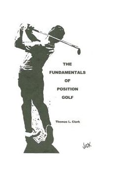 portada The Fundamentals of Position Golf (in English)
