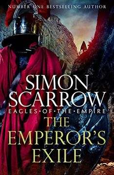 portada The Emperor'S Exile (Eagles of the Empire 19): The Thrilling Sunday Times Bestseller (Planet Omar) (en Inglés)
