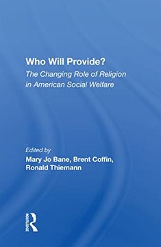 portada Who Will Provide? The Changing Role of Religion in American Social Welfare: The Changing Role of Religion in American Social Welfare: (in English)