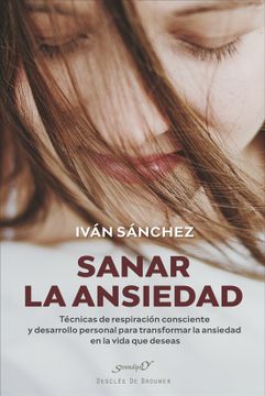 portada Sanar la Ansiedad. (in Spanish)
