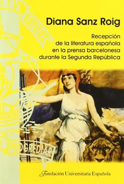 portada Recepcion de la literatura española en la prensa barcelonesa durante la segunda republica