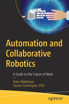 portada Automation and Collaborative Robotics: A Guide to the Future of Work (in English)