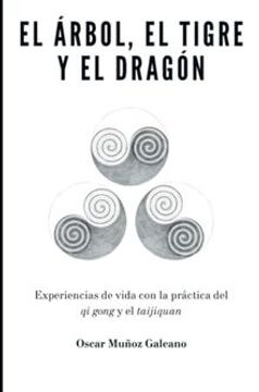 portada El Árbol, el Tigre y el Dragón (in Spanish)