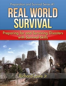 portada Real World Survival Tips and Survival Guide: Preparing for and Surviving Disasters with Survival Skills