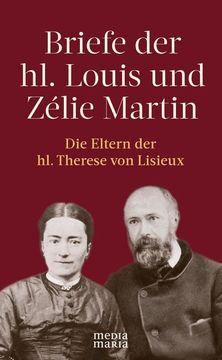 portada Briefe der hl. Louis und Zélie Martin (1863-1888) (en Alemán)