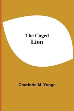 portada The Caged Lion (en Inglés)
