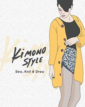 portada Kimono Style: Sew, Knit & Draw