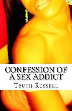 portada Confession of a Sex Addict (in English)