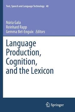 portada Language Production, Cognition, and the Lexicon (en Inglés)