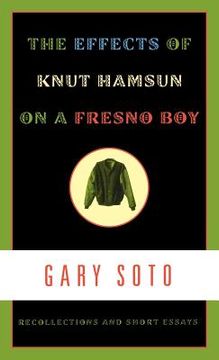 portada the effects of knut hamsun on a fresno boy: recollections and short essays (en Inglés)