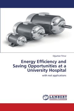 portada Energy Efficiency and Saving Opportunities at a University Hospital (en Inglés)