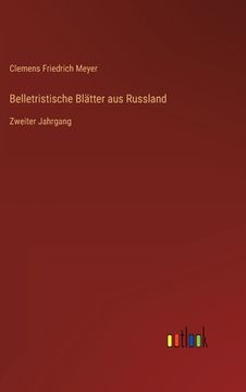 portada Belletristische Blätter aus Russland: Zweiter Jahrgang (en Alemán)