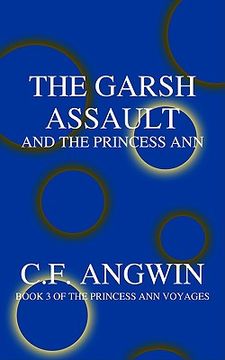 portada the garsh assault and the princess ann: book 3 of the princess ann voyages (en Inglés)