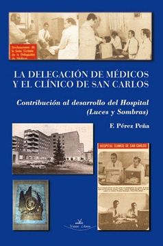 portada La Delegación de Médicos y el Clínico de San Carlos