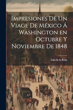 portada Impresiones de un Viage de México á Washington en Octubre y Noviembre de 1848