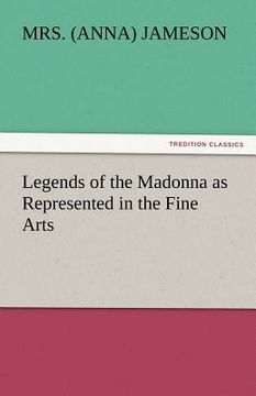 portada legends of the madonna as represented in the fine arts (en Inglés)