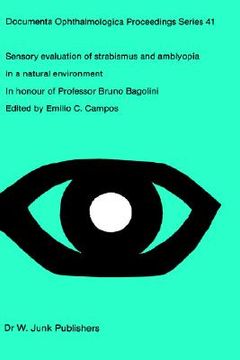portada sensory evaluation of strabismus and amblyopia in a natural environment: volume in honour of professor b. bagolini (en Inglés)
