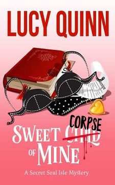 portada Sweet Corpse of Mine: Secret Seal Isle Mysteries, Book 7