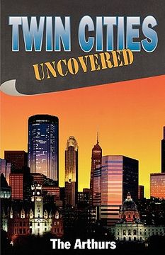portada twin cities uncovered (in English)