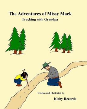 portada The Adventures of Missy Mack Vol. 2: Tracking with Grandpa (en Inglés)