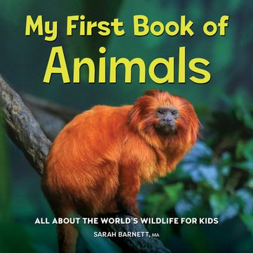 portada My First Book of Animals: All about the World's Wildlife for Kids (en Inglés)