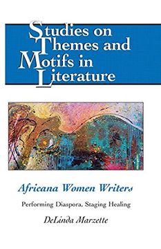 portada Africana Women Writers: Performing Diaspora, Staging Healing (Studies on Themes and Motifs in Literature)