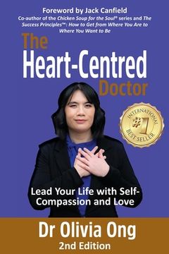 portada The Heart-Centred Doctor: Lead Your Life with Self-Compassion and Love - 2nd Edition (en Inglés)