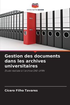portada Gestion des documents dans les archives universitaires (en Francés)