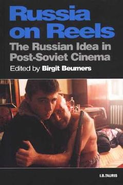 portada russia on reels: the russian idea in post-soviet cinema (en Inglés)