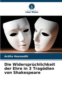 portada Die Widersprüchlichkeit der Ehre in 3 Tragödien von Shakespeare