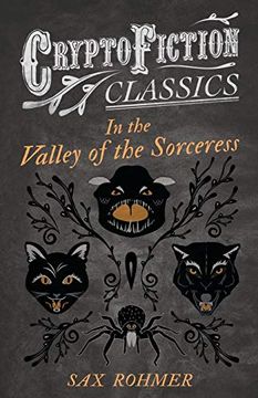 portada In the Valley of the Sorceress (Cryptofiction Classics - Weird Tales of Strange Creatures) 