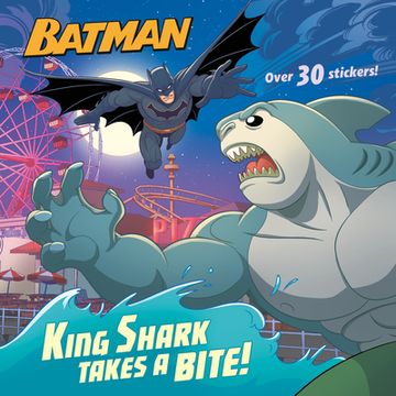 portada King Shark Takes a Bite! (DC Super Heroes: Batman) (in English)
