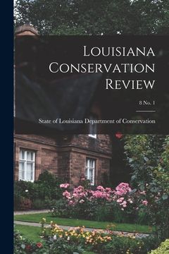 portada Louisiana Conservation Review; 8 No. 1 (en Inglés)